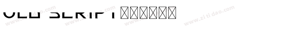 Old Script字体转换